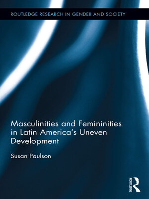 cover image of Masculinities and Femininities in Latin America's Uneven Development